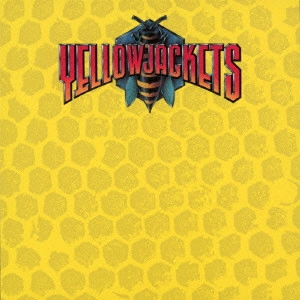 YELLOWJACKETS / イエロージャケッツ / イエロージャケッツ / YELLOWJACKETS