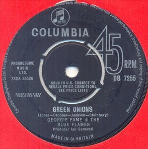 GEORGIE FAME & THE BLUE FLAMES / GREEN ONIONS