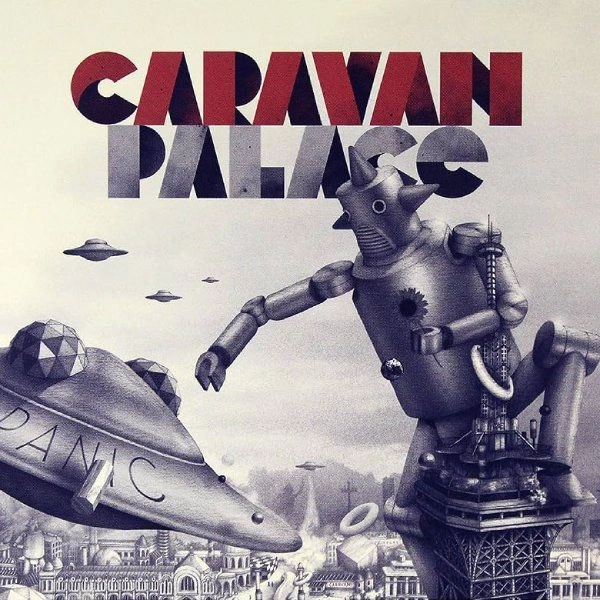 CARAVAN PALACE / キャラバン・パレス / PANIC