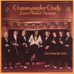 COMMANDER CODY & HIS LOST PLANET AIRMEN / コマンダー・コディ&ヒズ・ロスト・プラネット・エアメン / テイルズ・フロム・ジ・オゾン