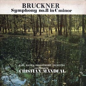 CRISTIAN MANDEAL / クリスティアン・マンデアル / BRUCKNER: SYMPHONY NO.8 IN C MINOR