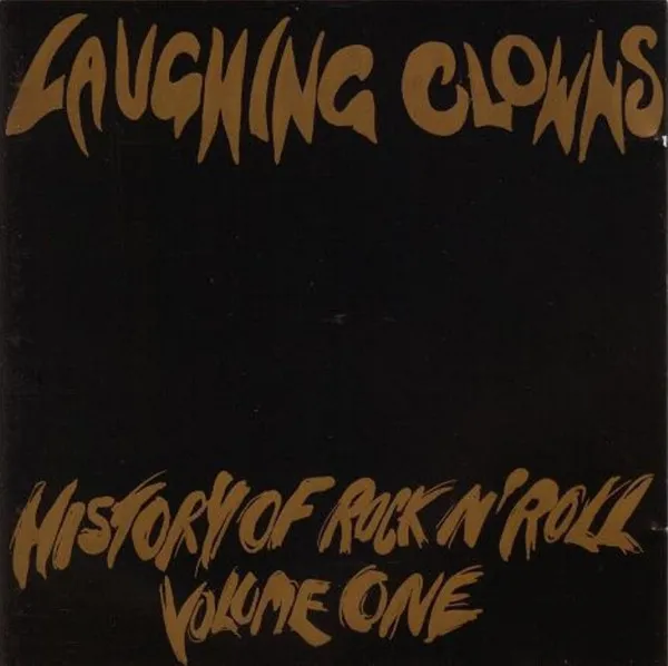 LAUGHING CLOWNS / HISTORY OF ROCK'N'RO