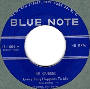 IKE QUEBEC / アイク・ケベック / EVERYTHING HAPPENS TO ME / MARDI-GRAS (7")