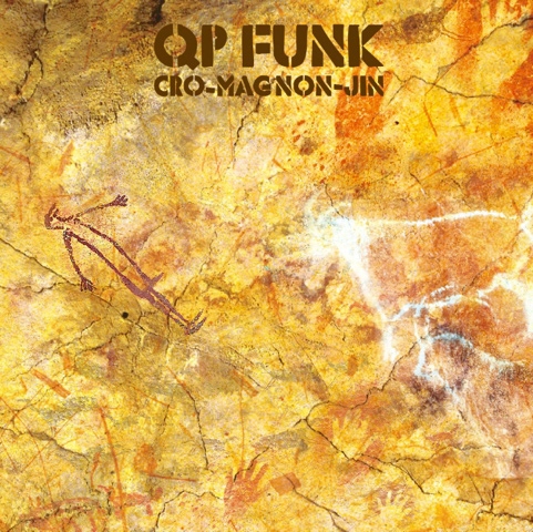 CRO-MAGNON-JIN / クロマニヨン仁 / QP Funk 
