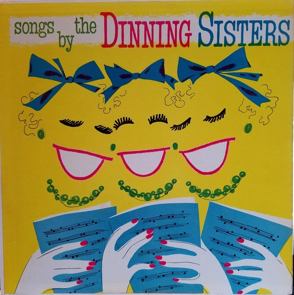 DINNING SISTERS / ディニング・シスターズ / SONGS BY THE