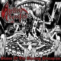 HELLISH CROSSFIRE / SLAVES OF THE BURNING PENTAGRAM