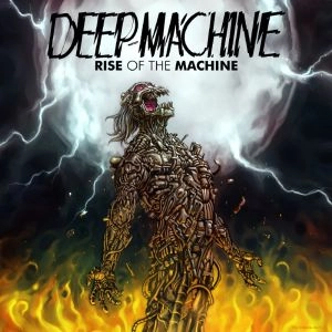 DEEP MACHINE / RISE OF THE MACHINE