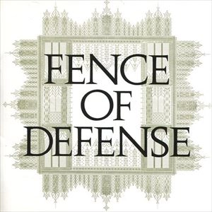 FENCE OF DEFENSE / フェンス・オブ・ディフェンス / フェンス･オブ･ディフェンス