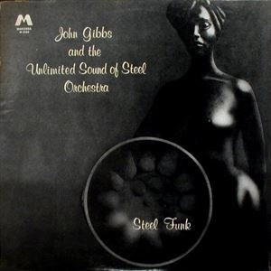 JOHN GIBBS / STEEL FUNK