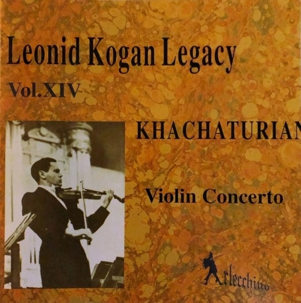 LEONID KOGAN / レオニード・コーガン / KHACHATURIAN:VIOLIN CONCERTO