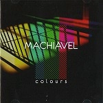 MACHIAVEL / マキャベル / COLOURS