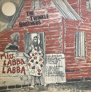 TWINKLE BROTHERS / トウィンクル・ブラザーズ / MISS LABBA LABBA