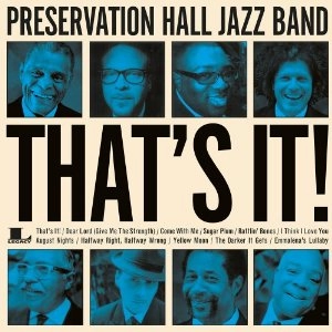 PRESERVATION HALL JAZZ BAND / プリザヴェーション・ホール・ジャズ・バンド / THAT'S IT!