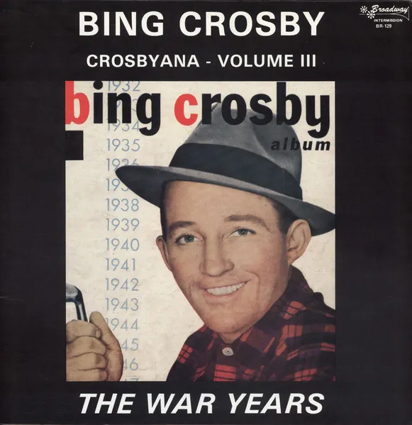 BING CROSBY / ビング・クロスビー / WAR YEARS