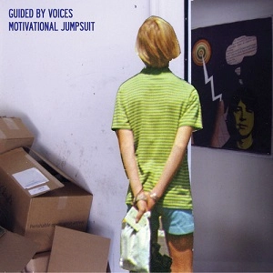 GUIDED BY VOICES / ガイデッド・バイ・ヴォイシズ / モティヴェイショナル･ジャンプスーツ
