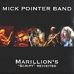 MICK POINTER BAND / MARILLION'S SCRIPT REVISITED - 180g LIMITED VINYL