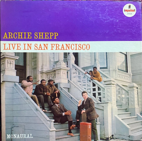 ARCHIE SHEPP / アーチー・シェップ / LIVE IN SAN FRANCISCO