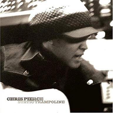 CHRIS PIERCE / クリス・ピアス / STATIC TRAMPOLINE