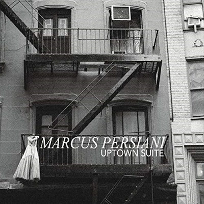 MARCUS PERSIANI / UPTOWN SUITE