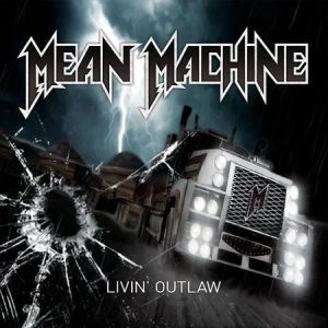 MEAN MACHINE / LIVIN' OUTLAW
