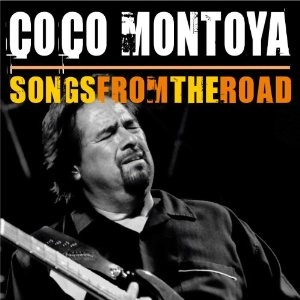 COCO MONTOYA / ココ・モントーヤ / SONGS FROM THE ROAD