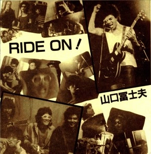 FUJIO YAMAGUCHI / 山口冨士夫 / RIDE ON!