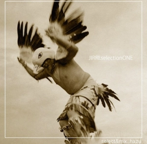 刃頭 (DJ HAZU) / JIRRI.selectionONE