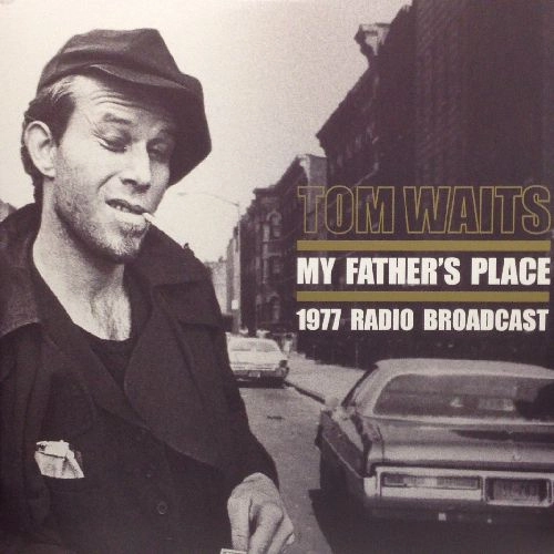 TOM WAITS / トム・ウェイツ / MY FATHER'S PLACE