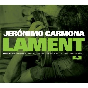 JERONIMO CARMONA / ジェロニモ・カロルナ / LAMENT