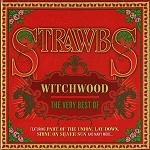 STRAWBS / ストローブス / WITCHWOOD: THE VERY BEST OF - DIGITAL REMASTER