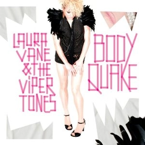 LAURA VANE & THE VIPERTONES / ローラ・ヴェイン & ザ・ヴァイパートーンズ / BODYQUAKE
