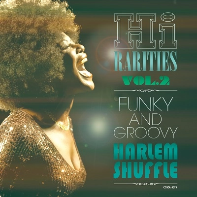 V.A. (HI RARITIES) / ハイ・レアリティーズ VOL.2: ファンク＆グルーヴィ～ハーレム・シャッフル / HI RARITIES VOL.1
