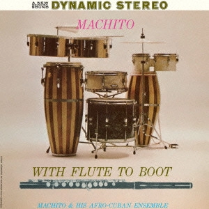 MACHITO / マチート / マチート・ウィズ・フルート・トゥ・ブート / MACHITO WITH FLUTE TO BOOT