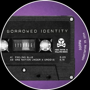 BORROWED IDENTITY / FEELING BLUE