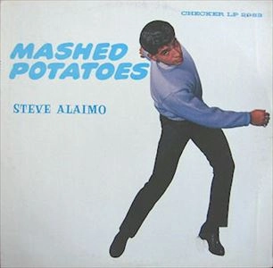 STEVE ALAIMO / スティーヴ・アライモ / MASHED POTATOES