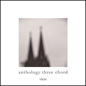 anthology three chord / ビュー / view
