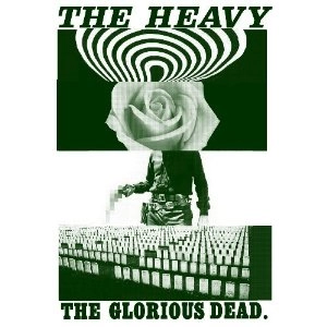 THE HEAVY (ROCK) / グロリアス・デッド / GLORIOUS DEAD