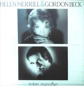 HELEN MERRIL / NO TEARS NO GOODBYES