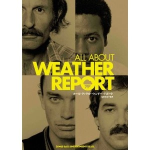 松下佳男 / オール・アバウト・ウェザー・リポート / ALL ABOUT WEATHER REPORT