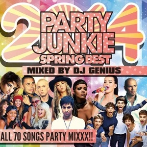 DJ GENIUS / PARTY JUNKIE 2014 -SPRING BEST-