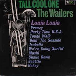 WAILERS (US ROCK) / ウェイラーズ (US ROCK) / TALL COOL ONE
