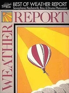 WEATHER REPORT / ウェザー・リポート / 楽譜 BEST OF WEATHER REPORT / BANDSCORE BEST OF WEATHER REPORT