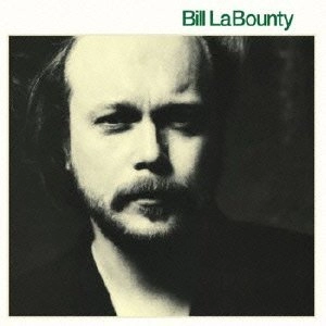 BILL LABOUNTY / ビル・ラバウンティ / ビル･ラバウンティ（Blu-specCD2） / BILL LABOUNTY