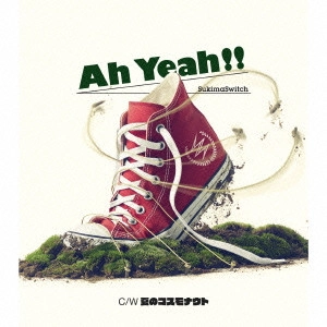 SUKIMASWITCH / スキマスイッチ / Ah Yeah!!