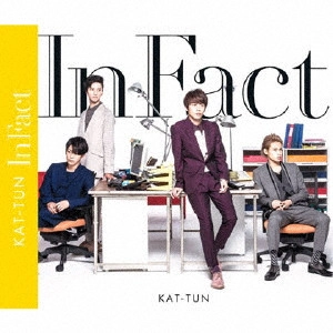 KAT-TUN / In Fact / IN FACT