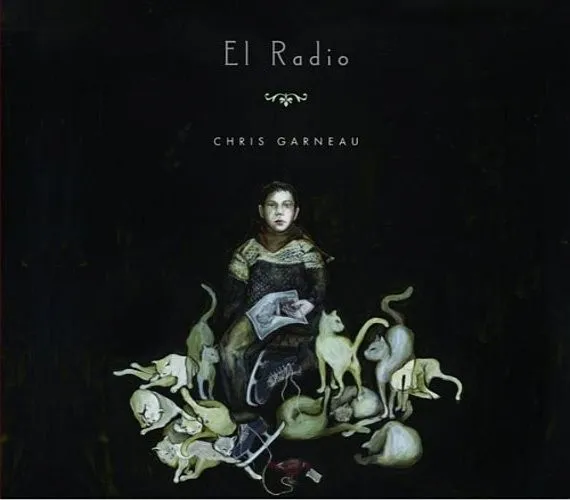 CHRIS GARNEAU / クリス・ガノ / EL RADIO