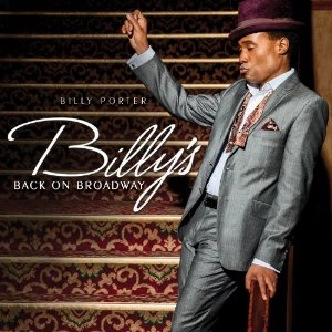 BILLY PORTER / ビリー・ポーター / BILLY'S BACK ON BROADWAY