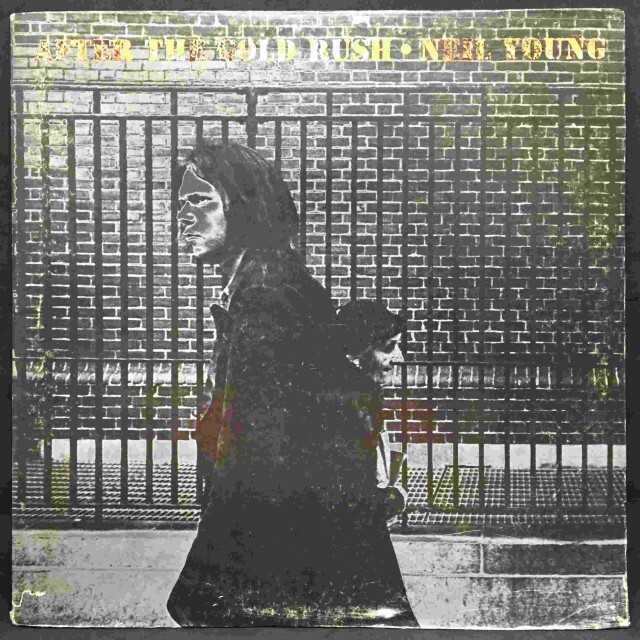 AFTER THE GOLD RUSH / NEIL YOUNG (& CRAZY HORSE) / ニール・ヤング