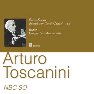 ARTURO TOSCANINI / アルトゥーロ・トスカニーニ / S-SAENS:SYM3/ELGAR:ENIGMA VARIATIONS