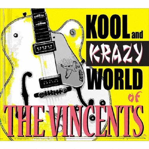 VINCENTS / ヴィンセンツ / クール・アンド・クレイジー・ワールド・オブ・ザ・ヴィンセンツ